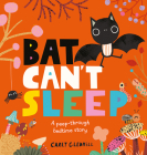 Bat Can't Sleep By Carly Gledhill, Carly Gledhill (Illustrator) Cover Image