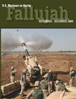 U.S. Marines in Battle: Fallujah, November-December 2004 By Timothy S. McWilliams, Nicolas J. Schlosser, U. S. Marine Corps History Division Cover Image