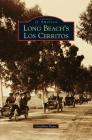 Long Beach's Los Cerritos Cover Image