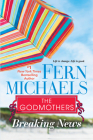 Breaking News (The Godmothers #5) By Fern Michaels Cover Image