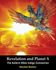 Revelation and Planet X: The Kolbrin Bible Indigo Connection Cover Image