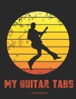 My Guitar Tabs Notebook: Gitarren Tabulatur Block in Heftform Tab für sechssaitige Gitarre mit Akkorddiagramm zum Notieren von Songs und eigene By Frizzle Tabs Cover Image