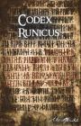 Codex Runicus: Scanian Law By Antonio Kowatsch Cover Image