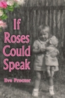 If Roses Could Speak Cover Image