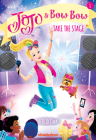 Take the Stage (JoJo and BowBow Book #1) By JoJo Siwa Cover Image