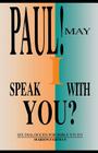 Paul! May I Speak with You?: Six Dialogues for Bible Study By Marion Fairman Cover Image