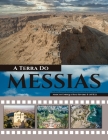 A Terra Do Messias: Uma Terra Que Mana Leite e Mel By II Ruiz Rivero (Aviel), Marcos Enrique Cover Image