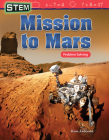 STEM: Mission to Mars: Problem Solving (Mathematics in the Real World) By Rane Anderson Cover Image