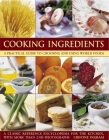 Cooking Ingredients: A Practical Guide to Choosing and Using World Foods Cover Image