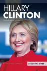 Hillary Clinton: Groundbreaking Politician: Groundbreaking Politician (Essential Lives Set 10) By Judy Dodge Cummings Cover Image