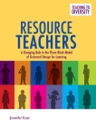 Resource Teachers: A Changing Role in the Three-Block Model of Universal Design for Learning Cover Image