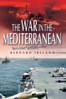War in the Mediterranean, 1940-1943 Cover Image