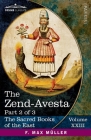 The Zend-Avesta, Part II: The Mahavagga, V-X and the Kullavagga I-III (Sacred Books of the East #23) By James Darmesteter (Translator), L. H. Mills (Translator), F. Max Müller (Editor) Cover Image