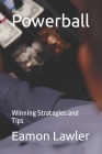 Powerball: Winning Strategies and Tips Cover Image