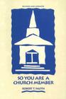 So You Are a Church Member By Robert T. Fauth Cover Image