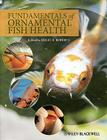 Fundamentals Ornamental Fish H By Helen E. Roberts (Editor) Cover Image
