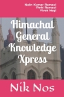 Himachal General Knowledge Xpress By Pinki Ramaul, Vivek Negi, Nalin Kumar Ramaul Cover Image
