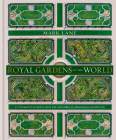 Royal Gardens of the World: 21 Celebrated Gardens from the Alhambra to Highgrove and Beyond Cover Image