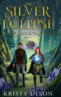The Silver Eclipse: Akkron Cover Image