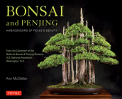 Bonsai and Penjing: Ambassadors of Peace & Beauty Cover Image