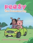 Peasy the Potbellied Pig By Debra-Dee Shelton, Sharon Thompson Cover Image