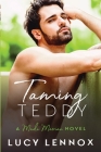 Taming Teddy: Made Marian Series Book 2 By Lucy Lennox Cover Image