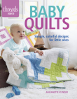 Baby Quilts: Simple, Colorful Designs for Little Ones By Anjeanette Klinder Cover Image
