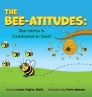The Bee-Atitudes: Bee-atrice is Comforted in Grief Cover Image