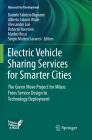 Electric Vehicle Sharing Services for Smarter Cities: The Green Move Project for Milan: From Service Design to Technology Deployment (Research for Development) By Daniele Fabrizio Bignami (Editor), Alberto Colorni Vitale (Editor), Alessandro Lué (Editor) Cover Image