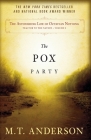 The Astonishing Life of Octavian Nothing, Traitor to the Nation, Volume 1: The Pox Party By M. T. Anderson Cover Image
