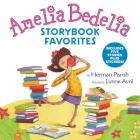 Amelia Bedelia Storybook Favorites: Includes 5 Stories Plus Stickers! By Herman Parish, Lynne Avril (Illustrator) Cover Image