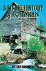 A Living History of the Ozarks By Phyllis Rossiter Cover Image