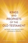 Kings and Prophets of the Old Testament: Compassionate Scripture for the Modern World Cover Image
