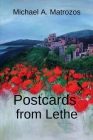 Postcards from Lethe By Michael A. Matrozos Cover Image