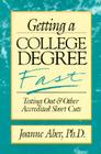 Getting a College Degree Fast (Frontiers of Education) Cover Image