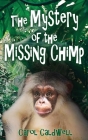 The Mystery of the Missing Chimp Cover Image