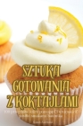 Sztuka Gotowania Z Koktajlami By Natan Zalewski Cover Image
