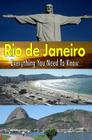 Rio de Janeiro: Everything You Need To Know By Francis Okumu Cover Image