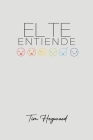 El Te Entiende Cover Image
