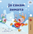 I Love Winter (Macedonian Book for Kids) Cover Image
