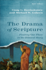 The Drama of Scripture: Finding Our Place in the Biblical Story Cover Image
