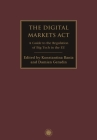 The Digital Markets ACT: A Guide to the Regulation of Big Tech in the EU Cover Image