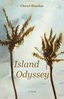 Island Odyssey By Cheryl Blaydon Cover Image