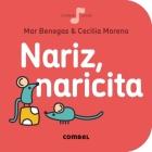Nariz, naricita (La cereza) By Mar Benegas Cover Image