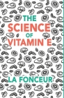 The Science of Vitamin E Cover Image