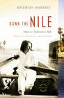 Down the Nile: Alone in a Fisherman's Skiff By Rosemary Mahoney Cover Image