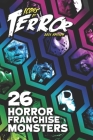 Icons of Terror 2021: 26 Horror Franchise Monsters Cover Image