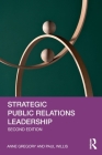 Strategic Public Relations Leadership By Anne Gregory, Paul Willis Cover Image