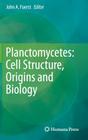 Planctomycetes: Cell Structure, Origins and Biology Cover Image