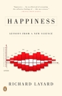 Happiness: Lessons from a New Science By Richard Layard Cover Image